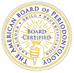Board Certified Periodontists for Dental Implants
